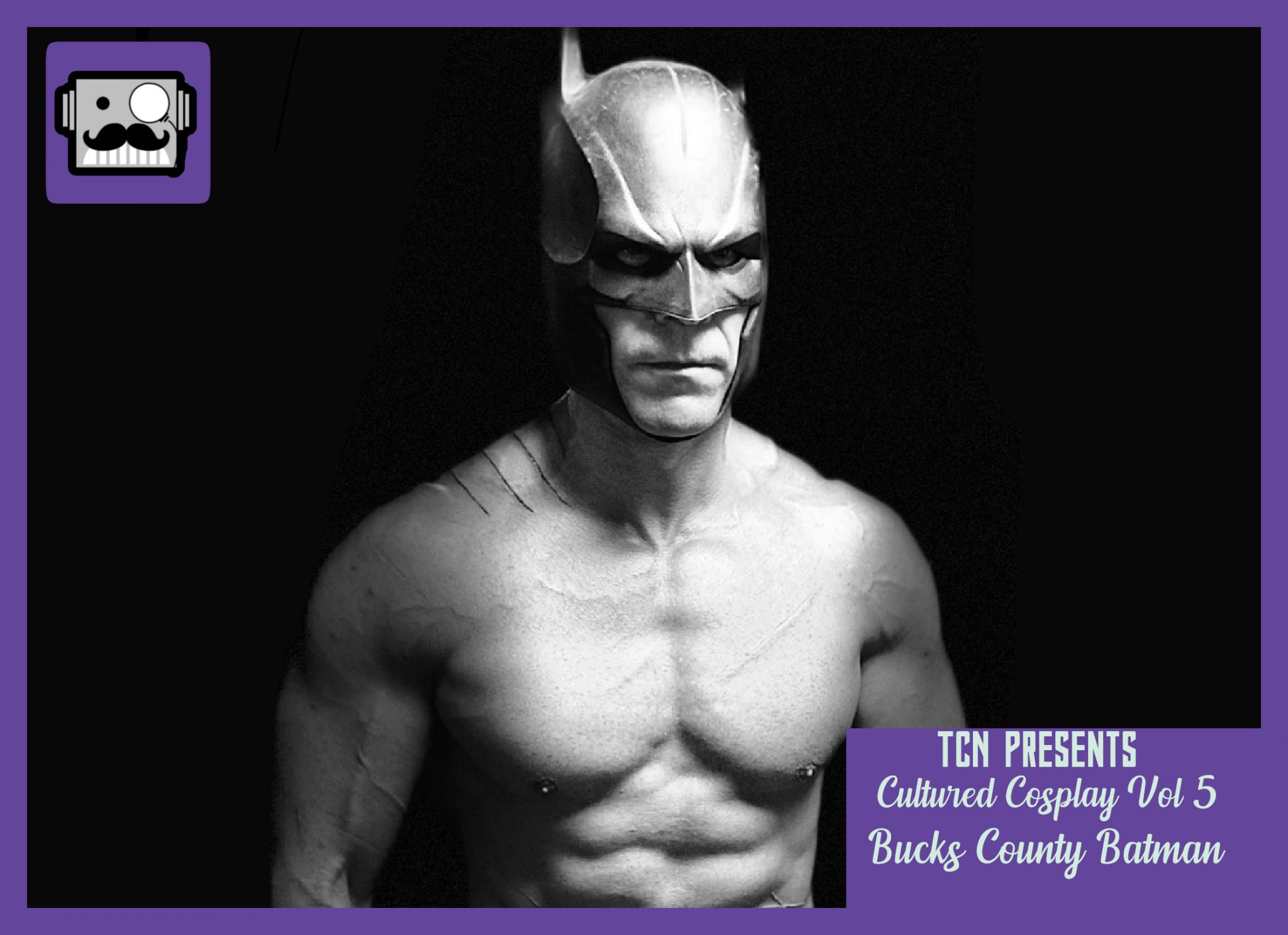[TCN’s Cultured Cosplay] Bucks County Batman - The Cultured Nerd